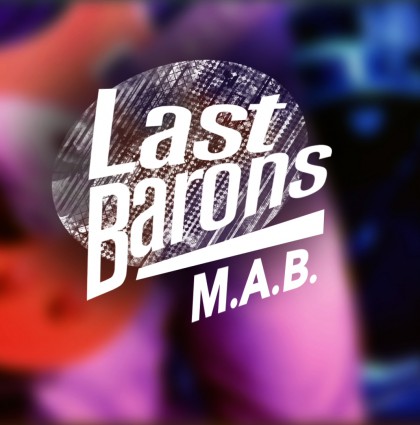 Last Barons – M.A.B.